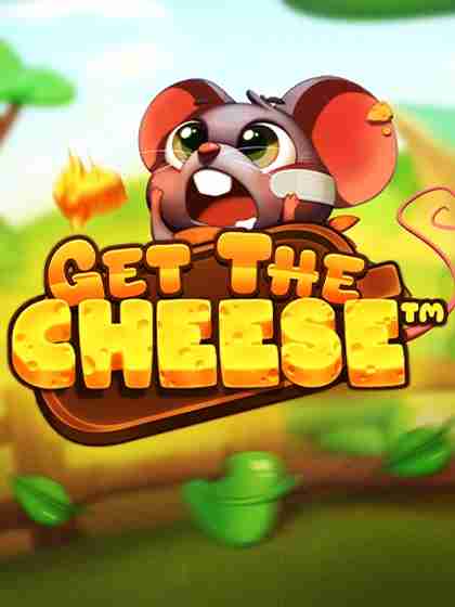 Get the CHEESE