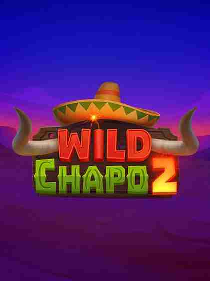 Wild Chapo 2