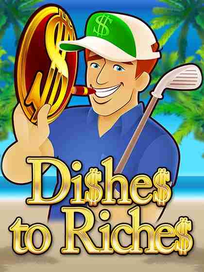 Dishes to Riches