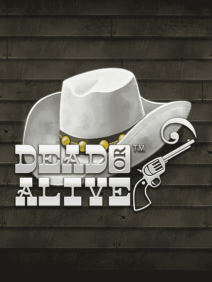 Dead or Alive