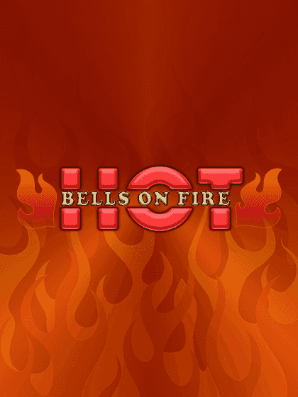 Bells On Fire Hot