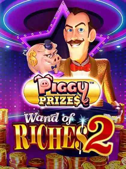 Piggy Prizes Wand of Riches 2