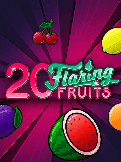 20 Flaring Fruits