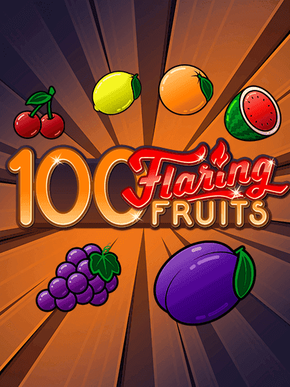 100 Flaring Fruits