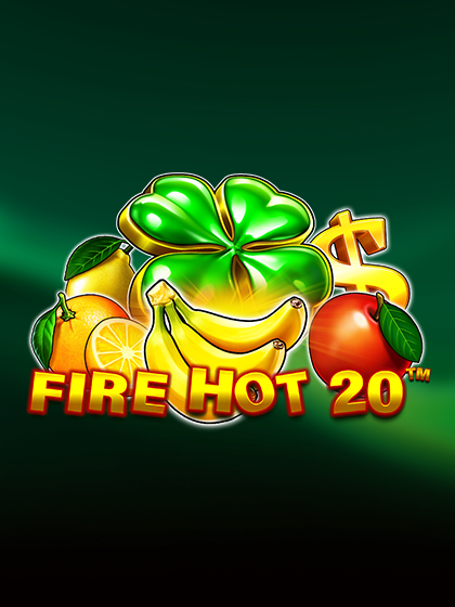 Fire Hot 20