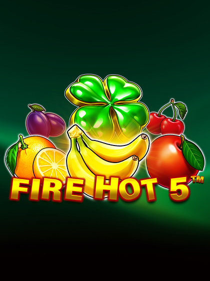 Fire Hot 5